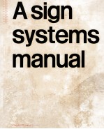 A SIGN SYSTEMS <em>MANUAL</em>