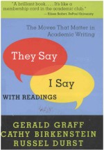 “THEY SAY/I SAY” THE MOVES THAT MATTER IN ACADEMIC WRITING <em>WITH</em> READINGS
