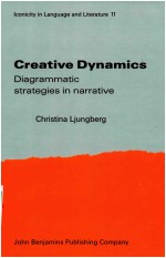 LCONICITY <em>IN</em> LANGUAGE AND LITERATURE 11  CREATIVE DYNAMICS DIAGRAMMATIC STRATEGIES <em>IN</em> NARRATIVE
