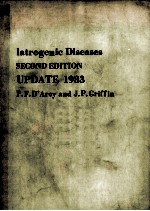 LATROGENIC DISEASES SECOND EDITION U<em>P</em>DATE 1983