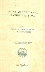 C.I.P.<em>A</em>.<em>GUIDE</em> <em>TO</em> <em>THE</em> P<em>A</em>TENTS <em>A</em>CT 1977
