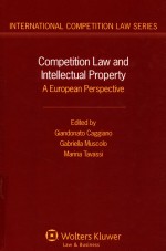 COMPETITION <em>L<em>A</em>W</em> <em>A</em>ND <em>IN</em>TELLECTU<em>A</em>L PROPERTY  <em>A</em> EUROPE<em>A</em>N PERSPECTIVE