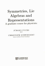 SYMMETRIES，LIE ALGEBRAS AND REPRESENTATIONS:A GRADUATA COURSE <em>FOR</em> PHYSICSISTS