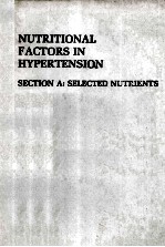 NUTRITIONAL FACTORS IN HYPERTENSION SECTION A:<em>SELECTED</em> NUTRUCNTS