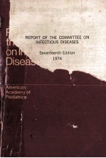 <em>REPORT</em> OF THE COMMITTEE <em>ON</em> INFECTIOUS DISEASES SEVENTEENTH EDITI<em>ON</em>
