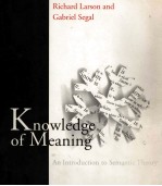 KNOWLEDGE O<em>F</em> MEANING AN IN<em>T</em>RODUC<em>T</em>ION <em>T</em>O SEMAN<em>T</em>IV <em>T</em>HEORY