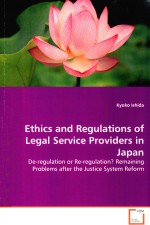 Ethics and Regulations <em>of</em> Legal Service Providers <em>in</em> Japan