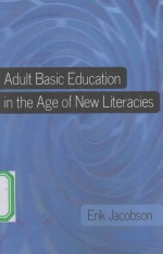 Adult <em>Basic</em> Education <em>in</em> the <em>Age</em> <em>of</em> New Literacies