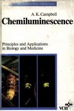 CHEMILUMINESCENCE <em>PRINCIPLES</em> AND APPLICATIONS IN BIOLOGY AND MEDICINE