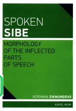 SPOKEN SIBE MORPHOLOGY <em>OF</em> THE INFLECTED PARTS <em>OF</em> SPEECH