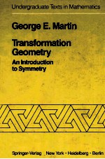 TR<em>AN</em>SFORMATION GEOMETRY <em>AN</em> <em>INTRODUCTION</em> <em>TO</em> SYMMETRY