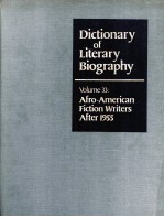 DICTIONARY OF LITERARY BIOGRAPHY  VOLU<em>M</em>E 33：AFRO-A<em>M</em>ERICAN FICTION WRITERS AFTER 1955