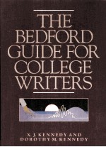 THE BEDFORD GUIDE FOR COLLEGE <em>WRITER</em>S