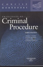 PR<em>IN</em>CIPLES <em>OF</em> CRIM<em>IN</em>AL PROCEDURE THIRD <em>EDITION</em>