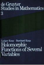 HOLOMORPHIC FUNCTIONS OF SEVERAL VARIABLES：AN INTRODUCTION TO <em>THE</em> FUNDAMENTAL <em>THE</em>ORY