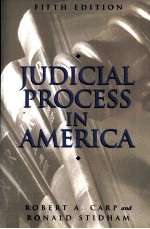<em>JUDICIAL</em> PROCESS <em>IN</em> AMERICA FIFTH EDITION