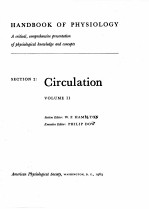 HANDBOOK OF PHY<em>SI</em>OLOGY <em>SE</em>CTION 2: CIRCULATION VOL.II