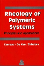 RHEOLOGY OF POLYMERIC SYSTEMS PRINCIPLES <em>AND</em> <em>APPLICATIONS</em>