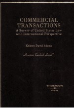 COMMERCI<em>A</em>L TR<em>A</em>NS<em>A</em>CTIONS  <em>A</em> SURVEY OF UNITED ST<em>A</em>TES <em>L<em>A</em>W</em> WITH <em>IN</em>TERN<em>A</em>TION<em>A</em>L PERSPECTIVE