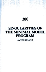 <em>CAMBRIDGE</em> TRACTS IN MA<em>THE</em>MATICS 200  SINGULARITIES <em>OF</em> <em>THE</em> MINIMAL MODEL PROGRAM