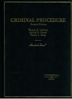 <em>CRIMINAL</em> <em>PROCEDURE</em>  FOURTH <em>EDITION</em>