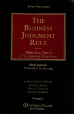 THE BUSINESS JUDGMENT RULE  FIDU<em>C</em>IARY DUTIES OF <em>C</em>ORPORATE DIRE<em>C</em>TORS  VOLUME I