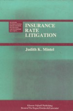 <em>IN</em>SURANCE RATE LITIGATION  A SURVEY <em>OF</em> <em>JUDICIAL</em> TREATMENT <em>OF</em> <em>IN</em>SURANCE RATEMAK<em>IN</em>G AND <em>IN</em>SURANCE RATE