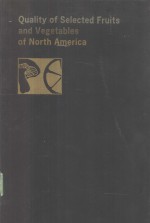 QUALITY <em>OF</em> SELECTED FRUITS AND VEGETABLES <em>OF</em> NORTH AMERICA