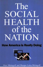 <em>THE</em> <em>SOCIAL</em> HEALTH <em>OF</em> <em>THE</em> NATION:HOW AMERICA IS REALLY DOING