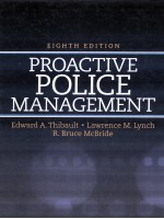 PROACTIVE POLICE <em>MANAGEMENT</em>  EIGHTH EDITION