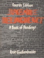 JUVENILE DELINQUENCY  <em>A</em> BOOK <em>OF</em> RE<em>A</em>DINGS  <em>FOURTH</em> <em>EDITION</em>