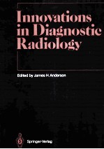 INNOVATIONS IN DIAGNOSTIC <<em>e</em>m>R</<em>e</em>m>ADIOLOGY