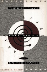 THE DILEMMA OF DRUG POLICY I<em>N</em> THE U<em>N</em>ITED STATES