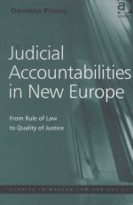 <em>JUDICIAL</em> ACCOUNTABILITIES <em>IN</em> NEW EUROPE  FROM RULE <em>OF</em> LAW TO QUALITY <em>OF</em> JUSTICE
