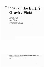 <em>THE</em>ORY <em>OF</em> <em>THE</em> EARTH’S GRAVITY FIELD