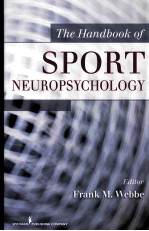 <em>THE</em> <em>HANDBOOK</em> <em>OF</em> SPORT NEUROPSYCHOLOGYH