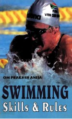 SWIMMING <em>SKILLS</em> & RULES