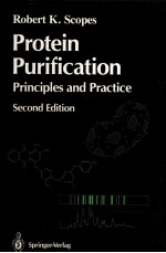 PROTEIN PURIFICATION <em>PRINCIP</em>LES <em>AND</em> <em>PRACTICE</em>  SECOND EDITION