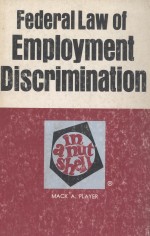 FEDERAL LAW OF EMPLOYMENT DISCRIMINATION  IN A NUTSHELL  SECOND <em>EDITION</em>