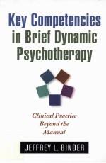 KEY COMPETENCIES IN <em>BRIEF</em> DYNAMIC PSYCHOTHERAPY