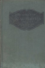 TECHNIQUE <em>OF</em> SOCIAL SURVEYS THIRD <em>EDITION</em>
