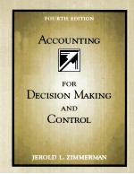 ACCOUNTING <em>FOR</em> DECISION MAKING AND CONTROL <em>FOURTH</em> <em>EDITION</em>