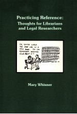 PRACTICING REFERENCE:THOUGHTS <em>FOR</em> LIBRARIANS <em>AND</em> LEGAL RESEARCHERS