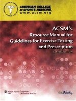 acsm's resource manual <em>for</em> guidelines <em>for</em> exercise testing <em>and</em> prescription