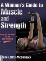 A WOM<em>AN</em>'S GUIDE TO MUSCLE <em><em>AN</em>D</em> <em>STRENGTH</em>
