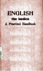 <em>ENGLISH</em>：THE BASICS A <em>PRACTICAL</em> HANDBOOK