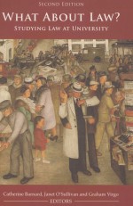 WHAT <em>ABOUT</em> LAW? STUDYING LAW AT UNIVERSITY  SECOND EDITION