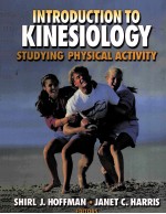 INTRODUCTION TO KINESIOLOGY  STUDYING PHYSICAL ACTIVITY