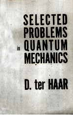 SELECTED PROBLEMS IN <em>QUANTUM</em> <em>MECHANICS</em>