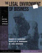 <em>THE</em> LEGAL ENVIRONMENT OF BUSINESS:A CRITICAL THINKING APPROACH THIRD EDITION